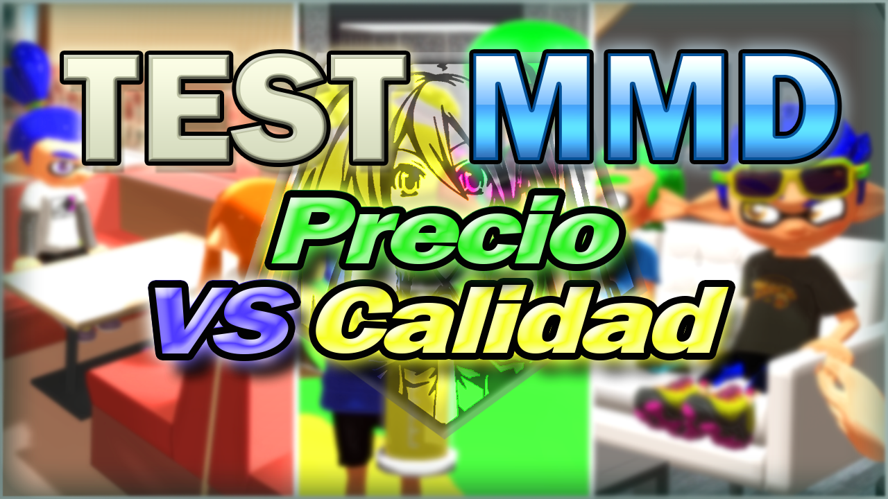 PRECIO VS CALIDAD - TEST MMD (2022)