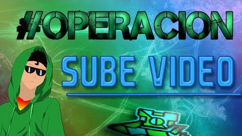 #OperaciónSubeVideo Trailer (2017)